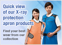 Quick view of our X-ray protection apron products. Find your best wear from our collection